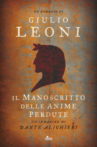 Giulio Leoni - Il manoscritto delle anime perdute
