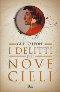 Giulio Leoni - I delitti dei nove cieli
