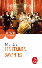 Жан-Батист Мольер - Les Femmes savantes
