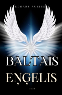 Edgars Auziņš - Baltais eņģelis