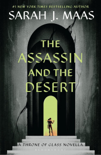 Сара Дж. Маас - The Assassin and the Desert