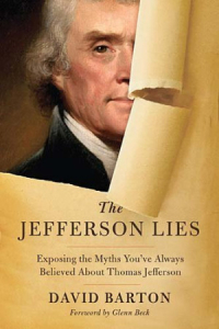  - The Jefferson Lies: Exposing the Myths You've Always Believed About Thomas Jefferson