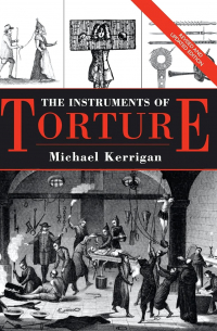 Michael Kerrigan - The Instruments of Torture