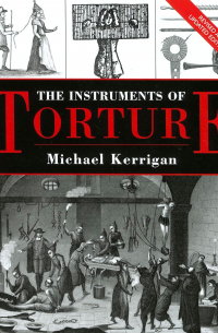 Michael Kerrigan - The Instruments of Torture