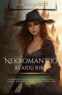 Edgars Auziņš - Nekromantijos klaidų riba