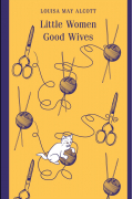 Little Women. Good Wives