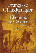 Франсуаза Шандернагор - L&#039;Homme de Césarée