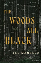 Lee Mandelo - The Woods All Black