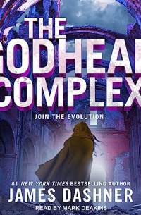 James Dashner - The Godhead Complex