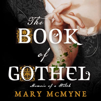 Mary McMyne - The Book of Gothel