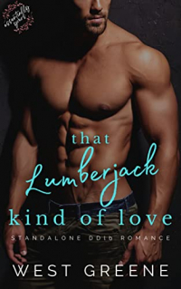 West Greene - That Lumberjack Kind of Love