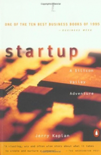 Jerry Kaplan - Startup: A Silicon Valley Adventure