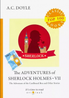 Артур Конан Дойл - The Adventures of Sherlock Holmes VII