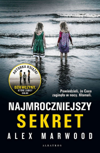 Alex Marwood - Najmroczniejszy sekret