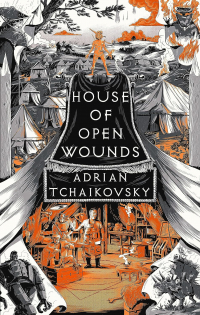 Адриан Чайковски - House of Open Wounds
