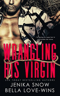  - Wrangling His Virgin