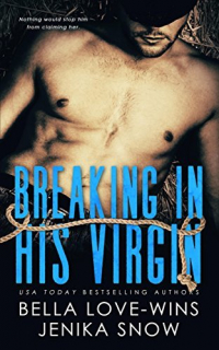  - Breaking In His Virgin
