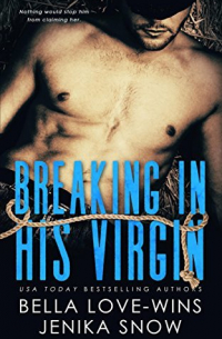  - Breaking In His Virgin