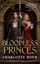 Charlotte Bond - The Bloodless Princes