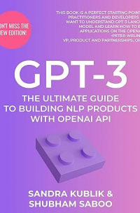 GPT-3: The Ultimate Guide to Building NLP Products With OpenAI API