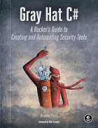 Brandon Perry - Gray Hat C#: A Hacker&#039;s Guide to Creating and Automating Security Tools