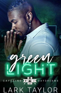Lark Taylor - Green Light