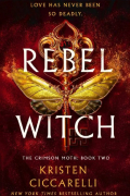 Кристен Сиккарелли - The Rebel Witch