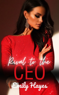 Emily Hayes - Rival to the CEO