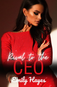 Emily Hayes - Rival to the CEO