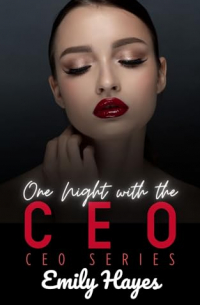 Emily Hayes - One Night with the CEO