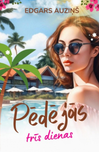 Edgars Auziņš - Pēdējās trīs dienas