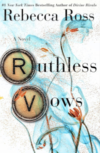 Rebecca Ross - Ruthless Vows