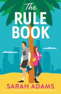 Сара Адамс - The Rule Book