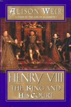 Alison Weir - Henry VIII: The King and His Court