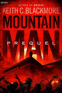Keith C. Blackmore - Mountain Man Prequel
