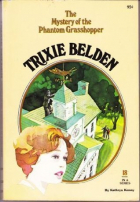 Кэтрин Кенни - Trixie Belden and the Mystery of the Phantom Grasshopper