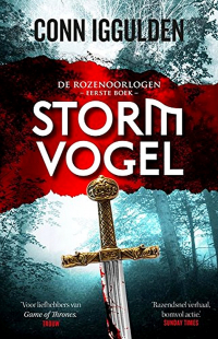 Conn Iggulden - De Rozenoorlogen: Stormvogel