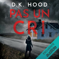 D. K. Hood - Pas un cri