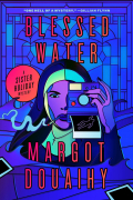 Margot Douaihy - Blessed Water