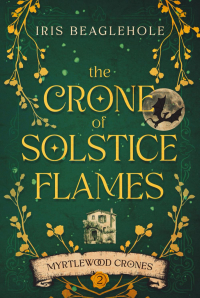 Iris Beaglehole - The Crone of Solstice Flames