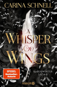 Карина Шнелль - A Whisper of Wings