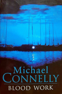 Michael Connelly - Blood Work