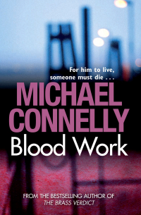 Michael Connelly - Blood Work