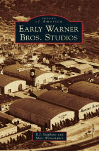 Marc Wanamaker - Early Warner Bros. Studios
