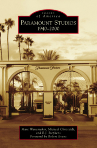 Marc Wanamaker - Paramount Studios: 1940-2000