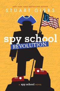 Стюарт Гиббс - Spy School Revolution