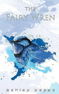 Ashley Capes - The Fairy Wren