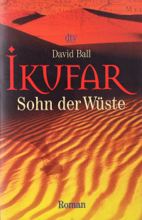 David Ball - Ikufar. Sohn der Wüste