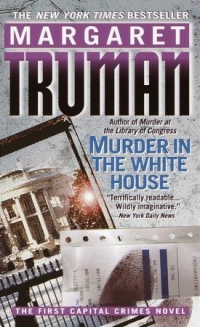 Маргарет Трумэн - Murder in the White House