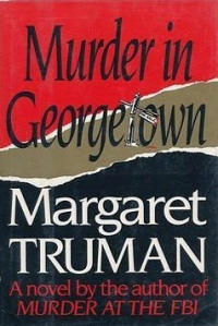 Маргарет Трумэн - Murder in Georgetown